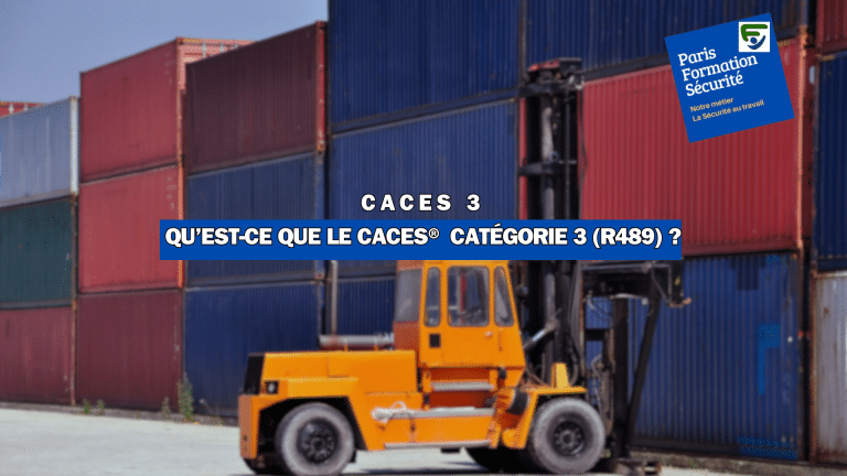 CACES 3 : Qu’est-ce que le CACES® Catégorie 3 (R489)