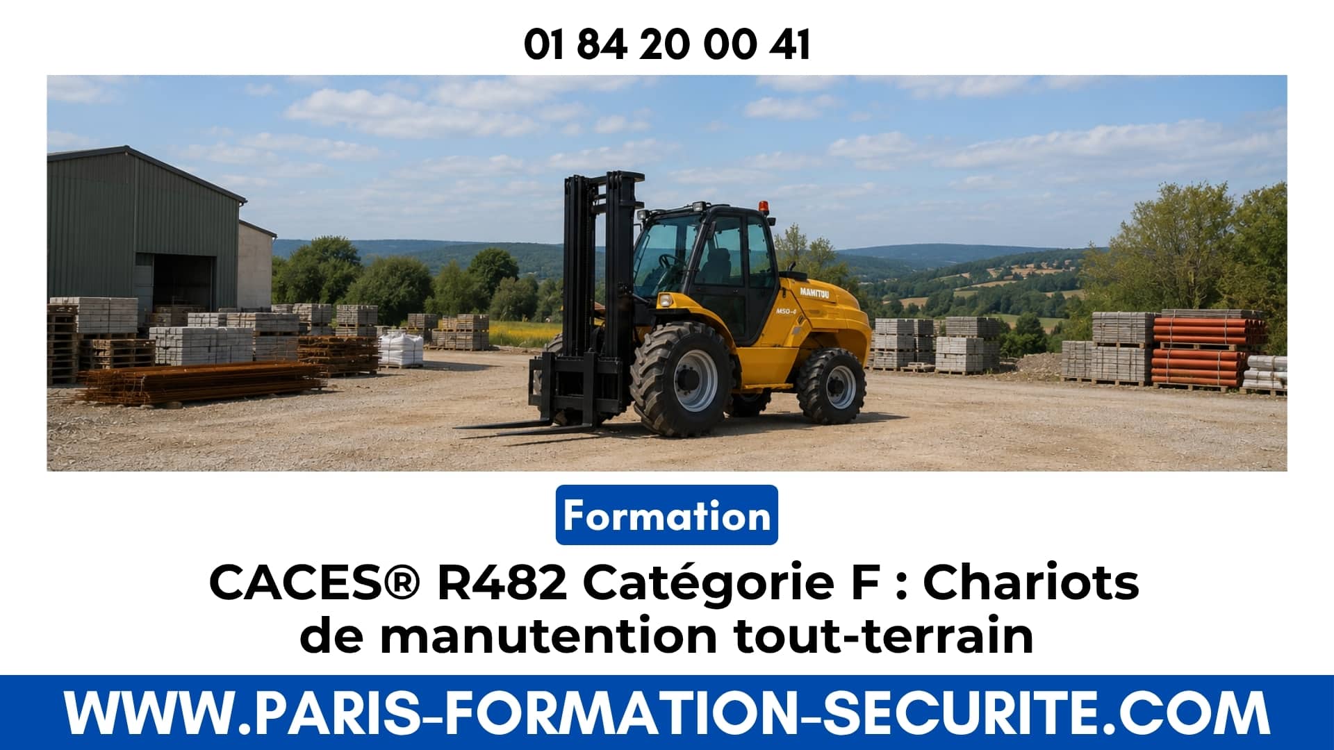 Formation CACES® R482 Catégorie F : Chariots de manutention tout-terrain